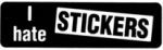 I hate STICKERS