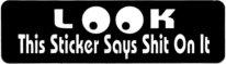 LOOK This Sticker Says Shit On It