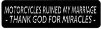 MOTORCYCLES RUINED MY MARRIAGE -THANK GOD FOR MIRACLES-