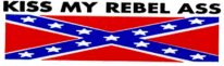 KISS MY REBEL ASS (Confederate Flag)