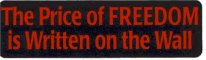 The Price of FREEDOM is Written on the Wall