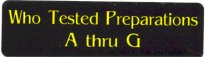 WHO TESTED PREPARATIONS A THRU G