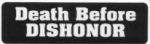 Death Before DISHONOR
