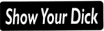 Show Your Dick