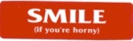 SMILE (if you're horny)