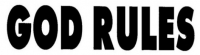 GOD RULES