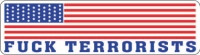 AMERICAN FLAG- FUCK TERRORISTS