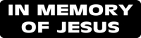 In Memory of Jesus