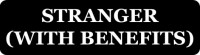 Stranger (With Benefits)