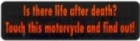 Is there life after death? Touch this motorcycle and find out!