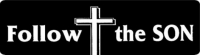 FOLLOW THE SON