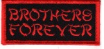 "BROTHERS FOREVER" PatchMotorcycle Biker Patch FREE SHIPPING