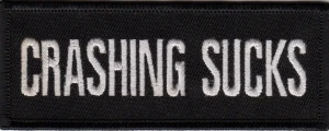 "CRASHING SUCKS" Patch  Biker Patch FREE SHIPPING