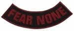 "FEAR NONE" Patch  Bottom Rocker Patch   2 Colors FREE SHIPPING