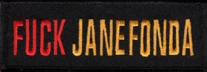 "FUCK JANE FONDA" PatchBiker Patch FREE SHIPPING