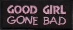 "GOOD GIRL GONE BAD" Patch2 Colors Biker PatchFREE SHIPPING