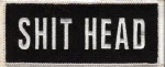 "SHIT HEAD" Patch  Biker Patch in Two Colors FREE SHIPPING