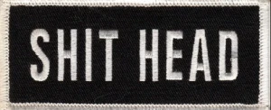 "SHIT HEAD" Patch  Biker Patch in Two Colors FREE SHIPPING