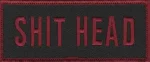 "SHIT HEAD" Patch  Biker Patch in Two Colors FREE SHIPPING