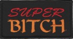 "Super Bitch" Patch  Lady Biker PatchFREE SHIPPING