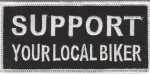"Support Your Local Biker" PatchMotorcycle Bike PatchFREE SHIPPING